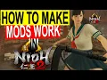 How to Make Mods Work in Nioh 2 - Step by Step Guide