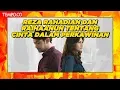 Download Lagu Reza Rahadian dan Raihaanun Bicara Film Twivortiare: Cinta dalam Perkawinan