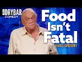 Food Isn t Fatal James Gregory - Full Special