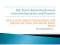 How to create Stepped Grouped Report with Subtotal and Grand Total in SSRS SSRS Interview PART 12
