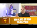 Download Lagu Escolhas da Vida - 30/06/20