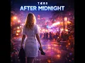 After Midnight - TÆRS