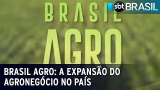Brasil Agro: A expansão do agronegócio no país | SBT Brasil (28/08/23)