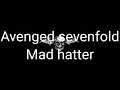 Avenged Sevenfold-Mad Hatter [Lyrics]