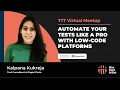Revolutionize Your Test Automation With Low Code Platforms by Kalpana Kukreja