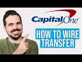 How to do a Wire Transfer with Capital One 360