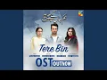 Download Lagu Tere Bin (Hum Kahan Ke Sachay Thy OST)