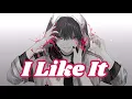 Lagu Alesso, Nate Smith I Like It (Nightcore Lyrics)
