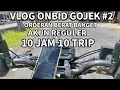 Download Lagu VLOG ONBID GOJEK #2 | ORDERAN ANYEP | AKUN REGULER RASA ACENG | 10 JAM 10 TRIP