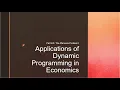 Applications of Dynamic Programming in Economics The Planner s Problem I