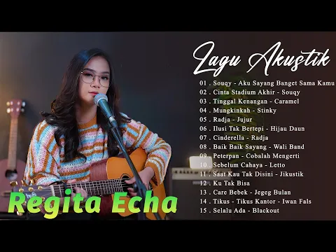 Download MP3 Lagu Akustik Cover By Regita Echa | Regita Echa full album cover terbaru 2024| Lamunan, Samar, Kalah