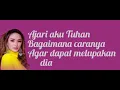 @toplyrics2012 AJARI AKU TUHAN - ZASKIA GOTIK (Lirik)
