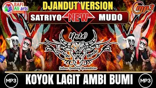 Download Koyo Langit ambi Bumi - Djandut New Satriyo Mudo MP3