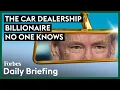 The Car Dealership Billionaire No One Knows