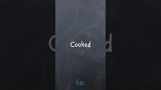 Cooked What Does It Mean