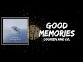 Download Lagu Cochren and Co - Good Memories Lyrics