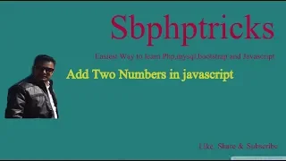 Add Two Numbers in javascript by sbphptricks