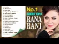 Download Lagu DERITA DIATAS DERITA FULL ALBUM - RANA RANI 2020 - DANGDUT TERPOPULER RANA RANI