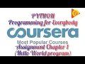Coursera Python for Everybody Assignment chapter 1-Write Hello World in python programming Solution