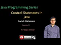 Lecture 11 Switch Statement in Java Control Statements in Java