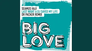 last night a dj saved my life dr packer remix 