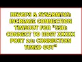 Increase Connection Timeout for ssh connect to host xxxxx port 22 Connection timed out