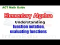 Understanding function notation evaluating functions ACT Elementary Algebra Math Guide