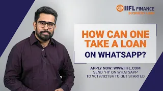 How One Can Take a Business Loan on WhatsApp | Business Loan | IIFL Finance