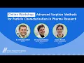 Workshop Advanced sorption methods for particle characterization in pharma research