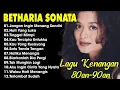 Download Lagu FULL ALBUM BETHARIA SONATA | Lagu Lawas Terbaik | Lagu Pop Nostalgia 80an - 90an | Lagu Kenangan 90s