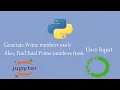 Generate Prime numbers easily in Python 2020 Prime numbers as per the user request