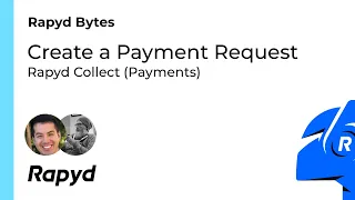 Rapyd Bytes Create a Payment Request