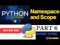 Namespace and Scope in python class 6 In Hindi