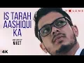 Lagu Is Tarah Aashiqui Ka Cover Song by Niket |  Unplugged Cover Song | Bollywood Cover Songs