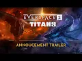 EVERSPACE 2 Titans DLC Announcement Trailer