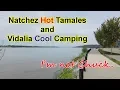 Natchez Hot Tamales and Vidalia Cool Camping