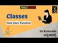 Java Class Class Properties and Methods Core Java Tutorial Kaliyona In Kannada