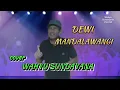 Lagu DEWI MANDALAWANGI || cover WAHYU SUNDAYANA VIDEO PARODI