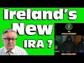 Is this IRELAND's NEW IRA ??? ( Or is it a very clever Psyop )