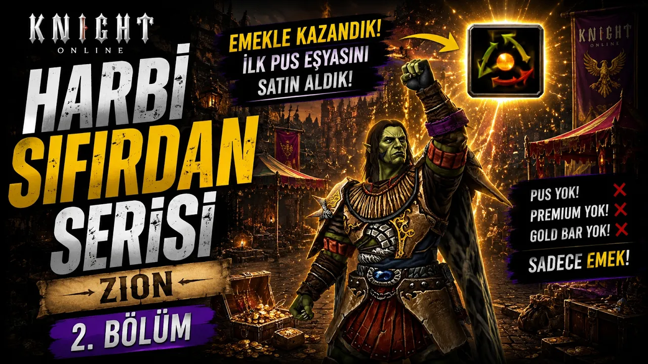 Harbi Sıfırdan Serisi Zion #2 İlk Pus Itemi Alındı | Knight Online