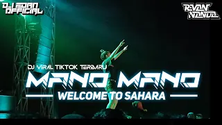 Download DJ WELCOME TO SAHARA FULL BASS TERBARU 2022 X MANO MANO MP3