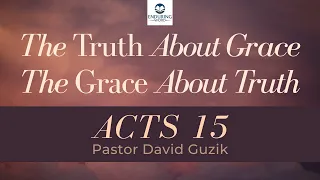 The Truth About Grace - The Grace About Truth