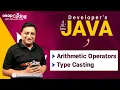 Arithmetic Operators Type Casting in Java Java for Developers Java Basics