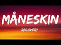 Måneskin - Recovery (Lyrics)