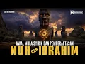 Download Lagu Kisah Awal Mula Syirik yang Terjadi di Zaman Nabi Nuh dan Ibrahim hingga Memberantasnya