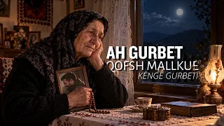 Ah gurbet ti, qofsh mallkue - Malli nanës (Official Video 2026)
