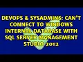 Can t connect to Windows Internal Database with SQL Server Management Studio 2012