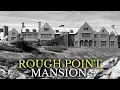 The Dark Story of the Richest Girl in the World s Mansion Rough Point Documentary