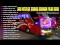 Download Lagu LAGU NOSTALGIA PALING DICARI | LAGU PERJALANAN YANG SELALU MEMBAWA KENANGAN | TAK INGIN SENDIRI
