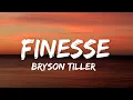 FINESSE - Bryson Tiller (lyrics)